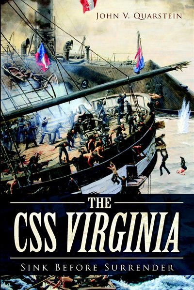 Front cover_The CSS Virginia: Sink Before Surrender