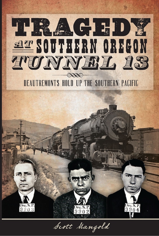 Couverture_Tragedy at Southern Oregon Tunnel 13: