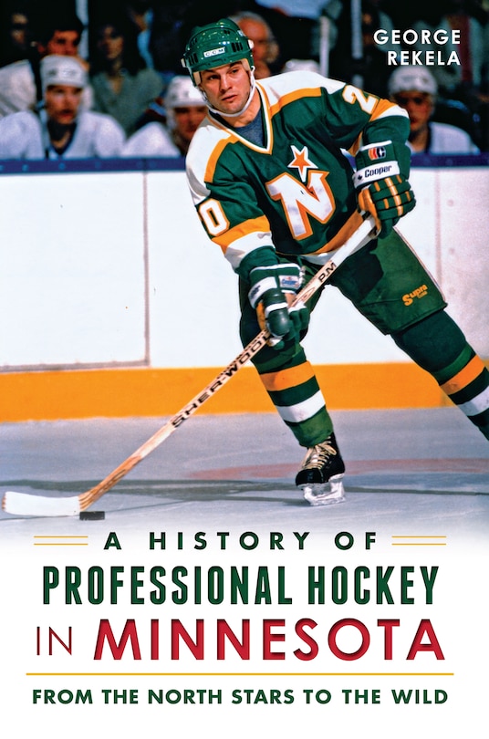 Couverture_A History of Professional Hockey in Minnesota