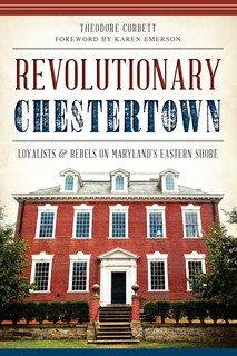 Couverture_Revolutionary Chestertown: