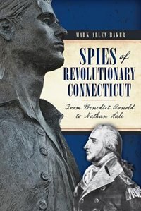 Front cover_Spies of Revolutionary Connecticut:
