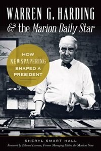 Front cover_Warren G. Harding & the Marion Daily Star: