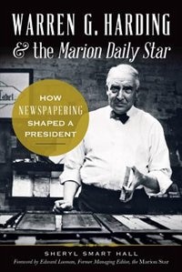 Front cover_Warren G. Harding & the Marion Daily Star: