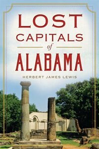 Couverture_Lost Capitals of Alabama
