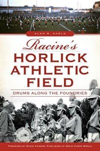 Front cover_Racine's Horlick Athletic Field: