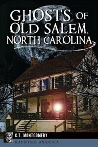 Couverture_Ghosts of Old Salem, North Carolina