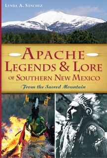 Front cover_Apache Legends & Lore of Southern New Mexico