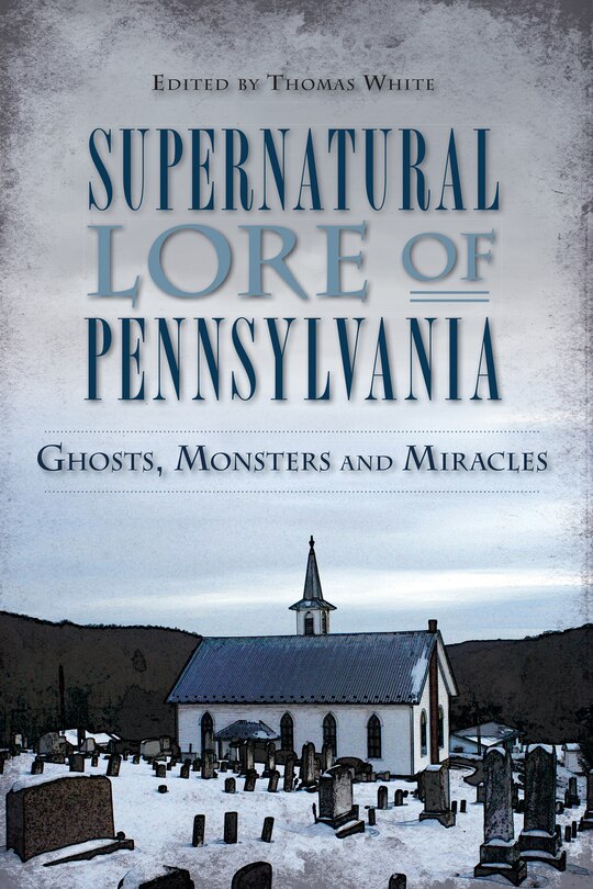 Front cover_Supernatural Lore of Pennsylvania
