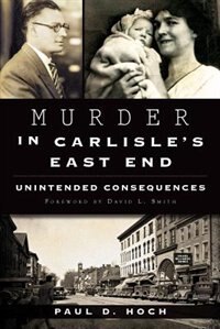 Front cover_Murder in Carlisle's East End: