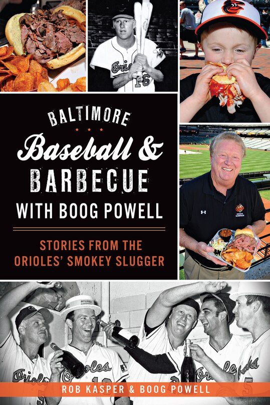 Couverture_Baltimore Baseball & Barbecue with Boog Powell