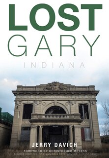 Front cover_Lost Gary, Indiana
