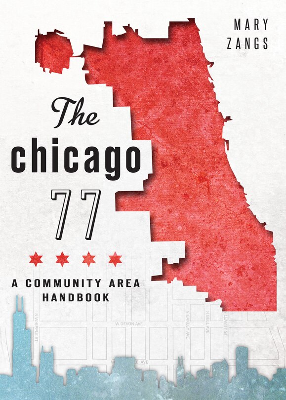 Front cover_The Chicago 77: A Community Area Handbook
