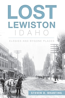 Front cover_Lost Lewiston, Idaho