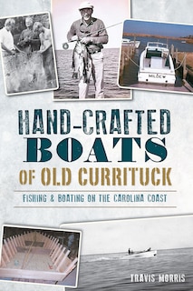 Couverture_Hand-Crafted Boats of Old Currituck: