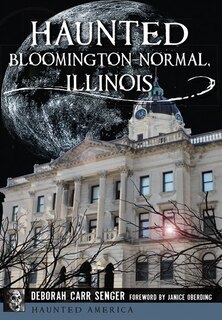 Couverture_Haunted Bloomington-Normal, Illinois
