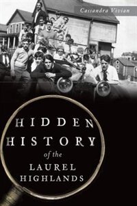Front cover_Hidden History of the Laurel Highlands