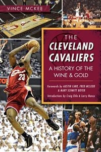 Front cover_The Cleveland Cavaliers: A History of the Wine & Gold