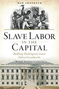 Front cover_Slave Labor in the Capital