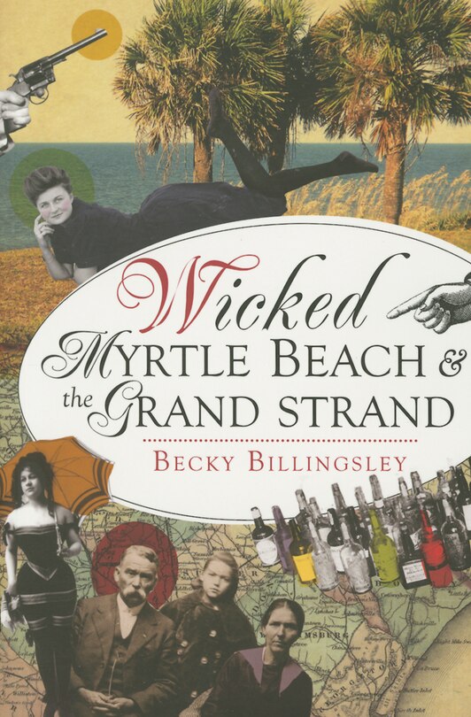 Couverture_Wicked Myrtle Beach & the Grand Strand