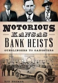 Couverture_Notorious Kansas Bank Heists: