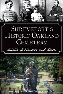 Couverture_Shreveport's Historic Oakland Cemetery: