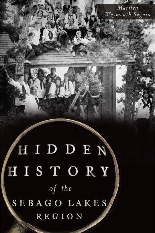 Couverture_Hidden History of the Sebago Lakes Region