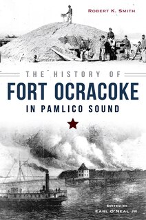 Couverture_The History of Fort Ocracoke in Pamlico Sound