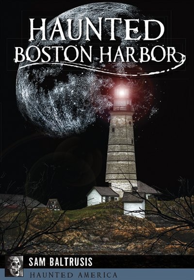Front cover_Haunted Boston Harbor