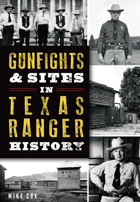 Front cover_Gunfights & Sites in Texas Ranger History