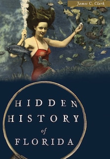 Front cover_Hidden History of Florida