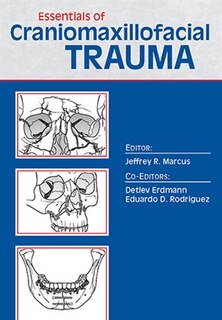 Front cover_Essentials Of Craniomaxillofacial Trauma