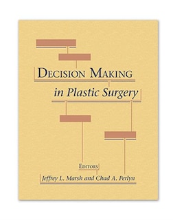 Front cover_Decision Making In Plastic Surgery