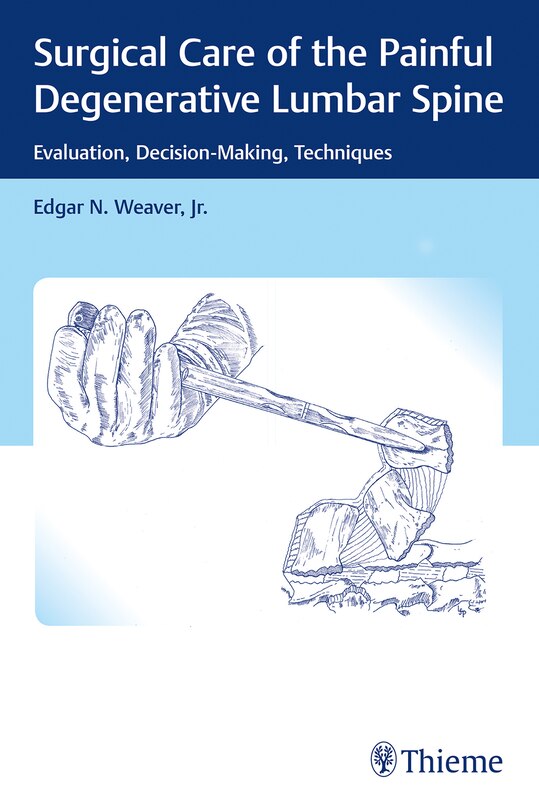 Couverture_Surgical Care Of The Painful Degenerative Lumbar Spine