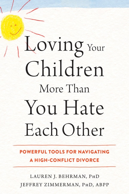 Front cover_Loving Your Children More Than You Hate Each Other