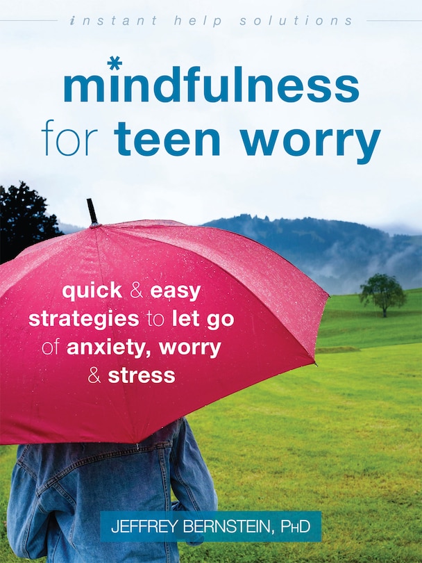Couverture_Mindfulness For Teen Worry
