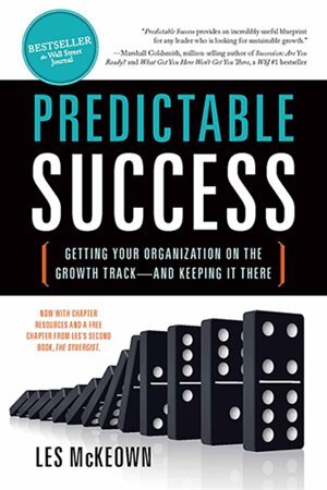 Predictable Success: Getting Your Organization On The Growth Track-and Keeping It There