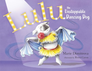 Couverture_Lulu The Unstoppable Dancing Dog