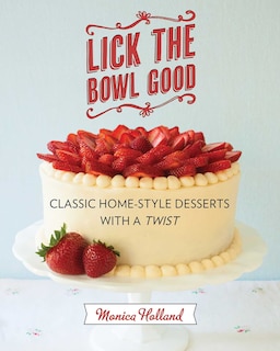 Front cover_Lick the Bowl Good