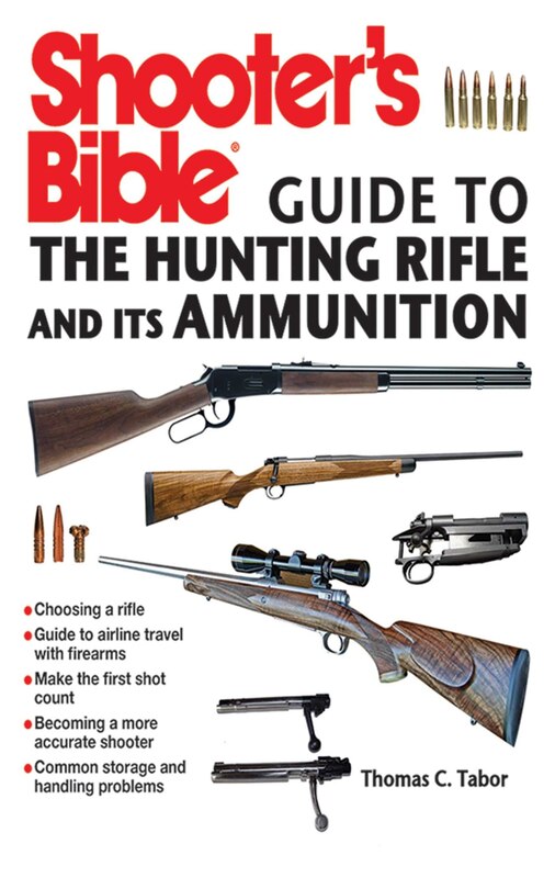 Couverture_Shooter's Bible Guide to the Hunting Rifle and Its Ammunition