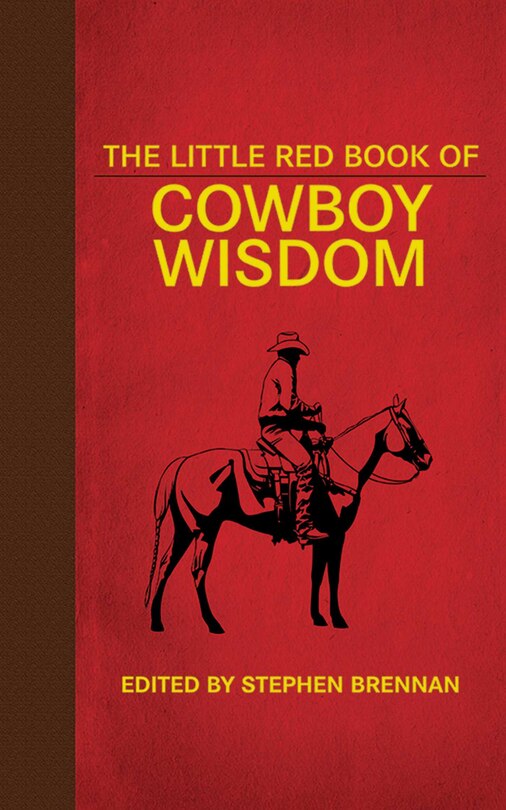 Front cover_The Little Red Book of Cowboy Wisdom