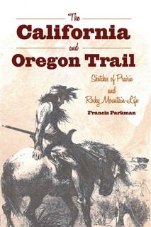 Front cover_The California and Oregon Trail