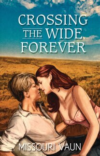 Front cover_Crossing the Wide Forever