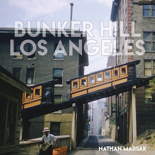 Front cover_Bunker Hill Los Angeles