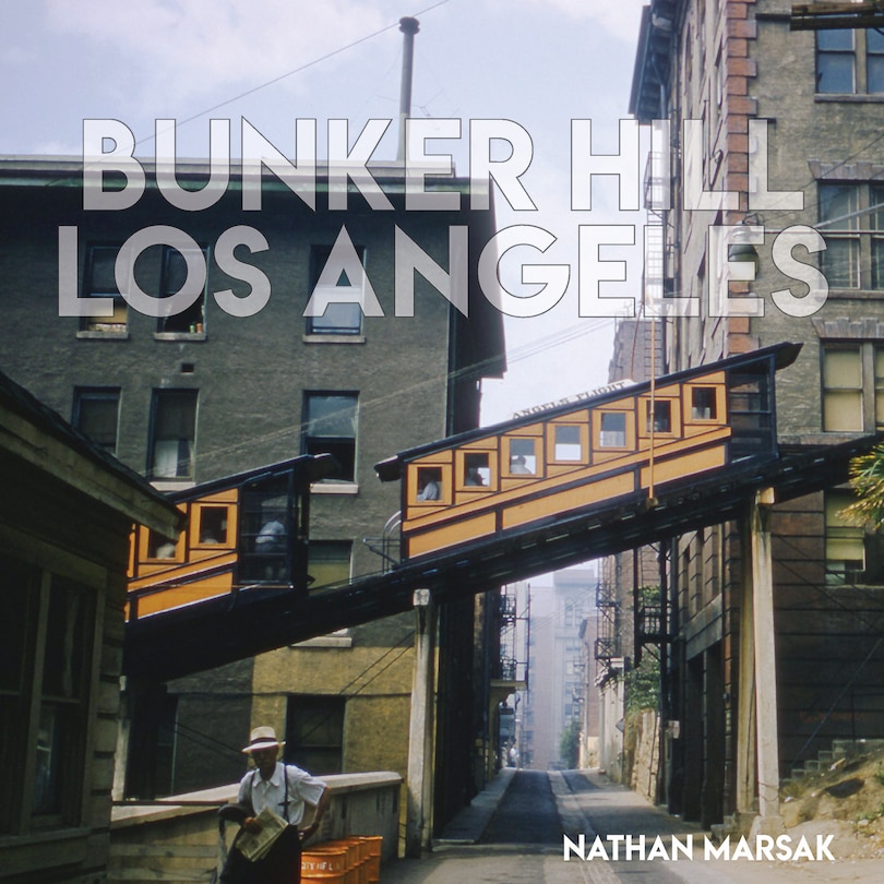 Front cover_Bunker Hill Los Angeles