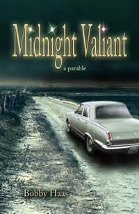 Midnight Valiant: A Parable
