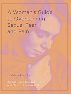 Front cover_A Woman's Guide to Overcoming Sexual Fear and Pain