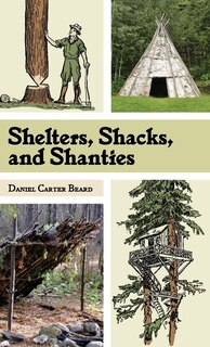 Front cover_Shelters, Shacks, and Shanties