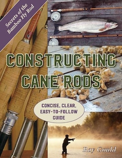 Front cover_Constructing Cane Rods