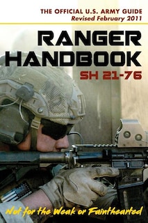 Couverture_U.S. Army Ranger Handbook SH21-76, Revised FEBRUARY 2011