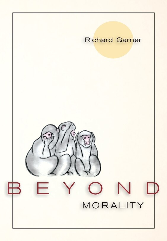 Front cover_Beyond Morality (Ethics and Action)